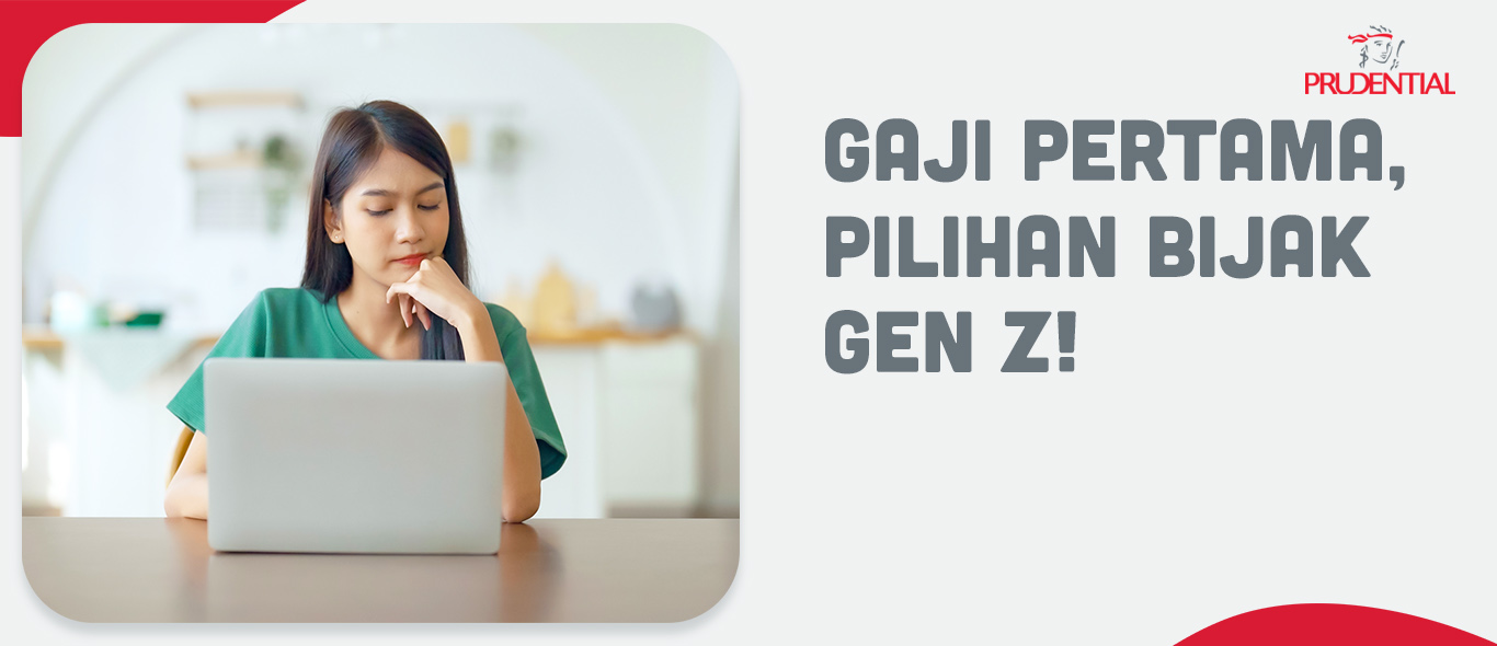 Gaji Pertama Pilihan Bijak Gen Z!