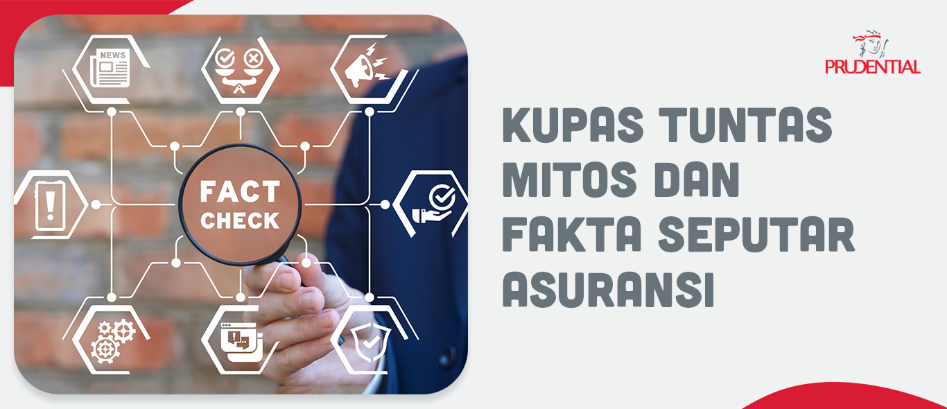 Mitos dan Fakta tentang Asuransi