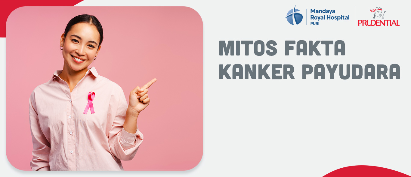 Mitos dan Fakta Kanker Payudara