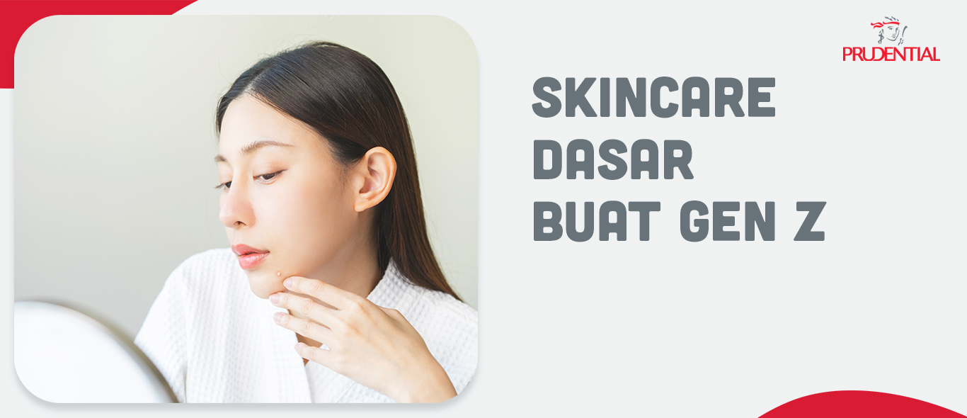Skincare Dasar Buat GEN Z