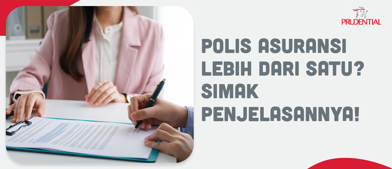 Perlukah Punya Lebih dari Satu Polis Asuransi?